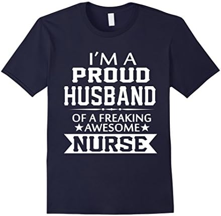 Men's I'm A Proud Husband Of A Freaking Awesome Nurse T-shirt XL Navy