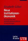 Neue Institutionenökonomik: Konzeptionen und betriebswirtschaftliche Anwendungen (Uni-Taschenbücher M): Konzeptionen und betriebswirtschaftliche Anwendungen