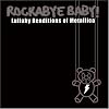 Rockabye Baby! Lullaby Renditions of Metallica