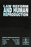 Law reform and human reproduction