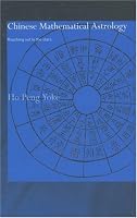 Chinese Mathematical Astrology: Reaching out for the stars (Needham Research Institute Series)