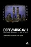 Reframing 9/11 : film, popular culture and the 