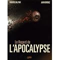 Le regard de l'apocalyste, Tome 1 :