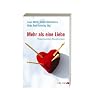 Mehr als eine Liebe: Polyamour�se Beziehungen