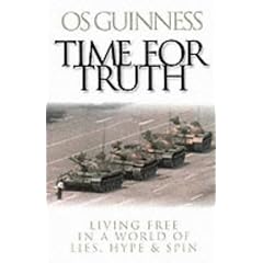 Time for Truth: Living Free in a World of Lies, Hype and Spin