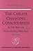 Book The Child's Changing Consciousness: As the Basis of Pedagogical Practice (Foundations of Waldorf Education, 16)