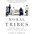 Moral Tribes: Emotion, Reason and the Gap Between Us and Them