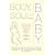 Body, Soul, and Baby: A Doctor's Guide to the Complete Pregnancy Experience, From Preconception to Postpartum