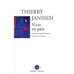 Vivre en paix : Comment transformer la peur en amour
