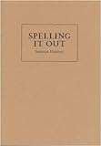 Spelling it out : in honour of Brian Friel on his 80th birthday