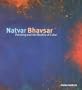 Natvar Bhavsar: Painting and the Reality of Color