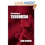 The Psychology of Terrorism (Cass Series on Political Violence)