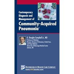 Contemporary Diagnosis and Management of Community-Acquired Pneumonia by G. Douglas Campbell