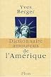 Dictionnaire amoureux de l'Am�rique - Prix Renaudot de l'essai 2003