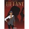 Tiffany, Tome 2 : C�lestine T 1867