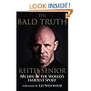 The Bald Truth: My Life in the World's Hardest Sport