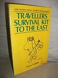 Travellers survival kit to the East