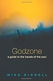 Godzone : a guide to the travels of the soul