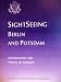 Sightseeing Berlin and Potsdam (Information and Points of Interest)