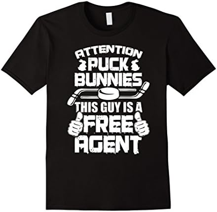 Men's Attention Puck Bunnies I'm a Free Agent - Hockey T-Shirt 2XL Black