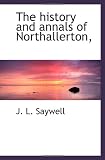 The history and annals of Northallerton,