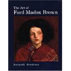 The Art of Ford Madox Brown by  Kenneth Bendiner