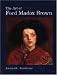 The Art of Ford Madox Brown