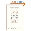 A History of Food in 100 Recipes