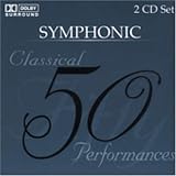  - Symphonic: 50 Classical Performances
