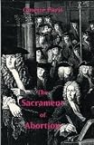 The Sacrament of Abortion