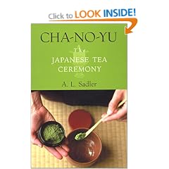 Cha-No-Yu: The Japanese Tea Ceremony