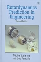Rotordynamics Prediction in Engineering, 2nd Edition