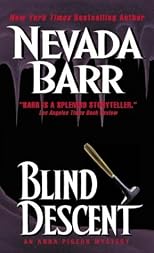 Blind Descent: An Anna Pigeon Mystery