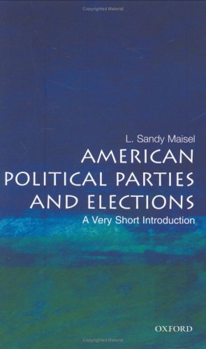 American Political Parties and Elections: A Very Short Introduction (Very Short Introductions) under Elections in The Books Store