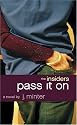 The Pass It On: An Insiders Novel (Inside Girl)
