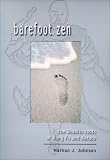 Barefoot Zen: The Shaolin Roots of Kung Fu and Karate