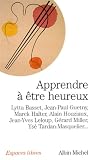 Apprendre � �tre heureux