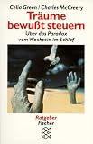 Tr�ume bewu�t steuern. �ber das Paradox vom Wachsein im Schlaf