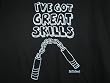 Napoleon Dynamite I've got great skills shirt Black