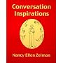 Conversation Inspirations: Over 2400 Conversation Topics