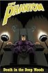 The Phantom: Death In The Deep Woods (Phantom)
