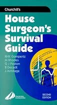 Churchill's House Surgeon's Survival Guide