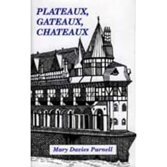 Plateaux, Gateaux, Chateaux