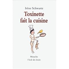 Toxinette fait la cuisine