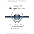 Click here to buy The Art of Managed Services by Charles Weaver.