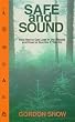 Safe and Sound: How Not to Get Lost in the Woods and How to Survive If You Do
