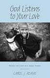 Books : God Listens to Your Love: Prayers for Living with Animal Friends (God Listens)