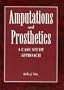 Amputations and Prosthetics: A Case Study Approach