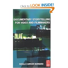 Documentary Storytelling for Video and Filmmakers