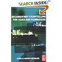 Documentary Storytelling for Video and Filmmakers